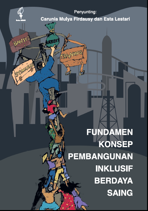 Fundamen Konsep Pembangunan Inklusif Berdaya Saing - Pusat Penelitian Ekonomi LIPI